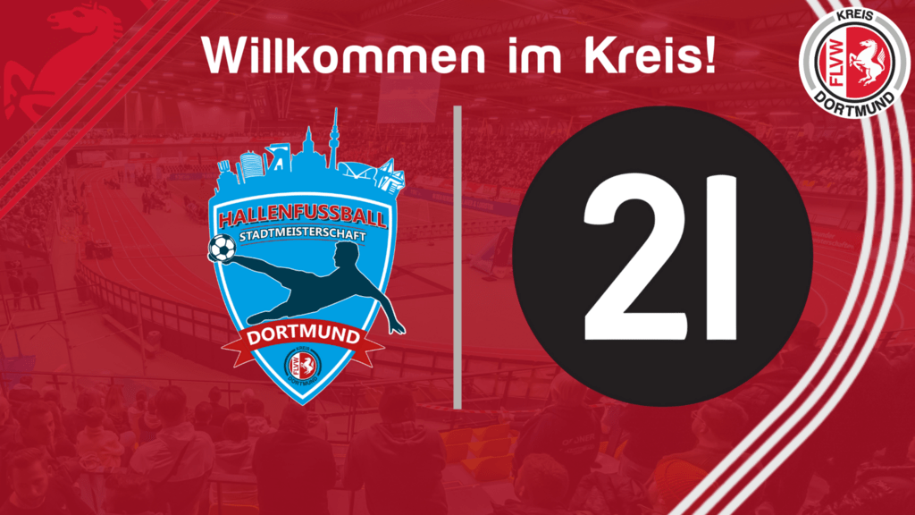 11 begrüßt die 21! - Neuer Partner der Hallenstadtmeisterschaften!